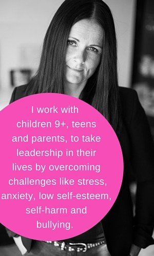 I work with children 9+, teens and parents, to take leadership in their lives by overcoming challenges like stress, anxiety, low self-esteem, self-harm and bullying.
